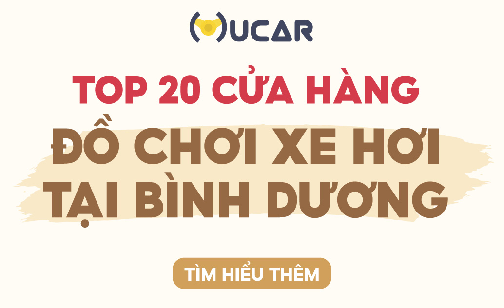 Top 20 cửa hàng đồ chơi xe hơi Bình Dương giá rẻ mà chất lượng - MuCAR